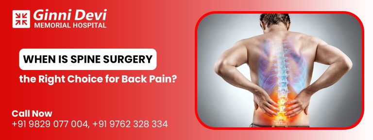When is Spine Surgery the Right Choice for Back Pain?